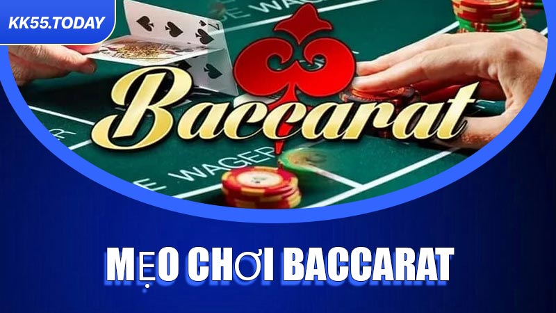 Mẹo Chơi Baccarat