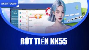 Rút Tiền KK55