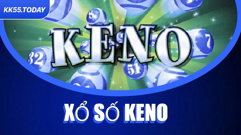 Xổ Số Keno